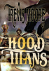 Hood Titans by Trevis Moore