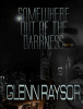 Somewhere Out of the Darkness
